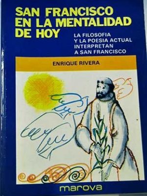 San francisco en la mentalidad de hoy la filosofía y la poesía actual interpretan a san francisco