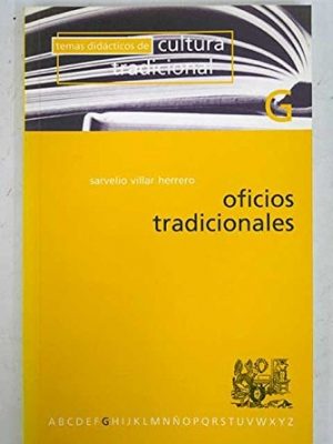 12894753485209.jpg Oficios tradicionales (temas didácticos de cultura tradicional / fundación centro etnográfico joaquín díaz) (spanish edition)