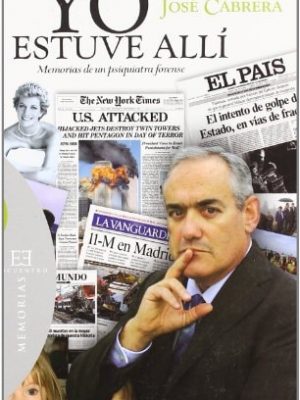 13361193485205.jpg Yo estuve allí memorias de un psiquiatra forense