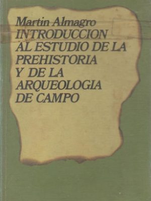 19823553485187.jpg Introducción al estudio de la prehistoria y de la arqueología de campo