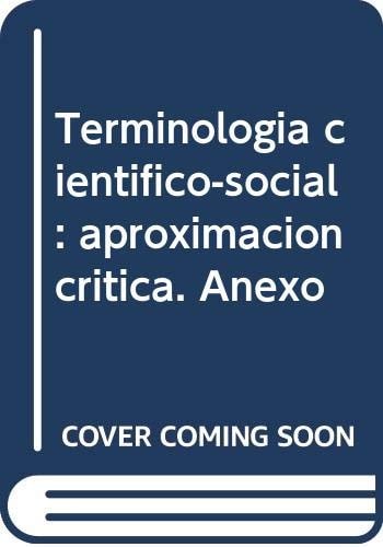 2003453485206.jpg Terminología científico-social aproximación crítica. anexo