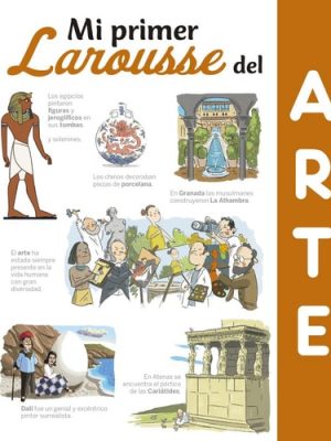 Mi primer larousse del arte