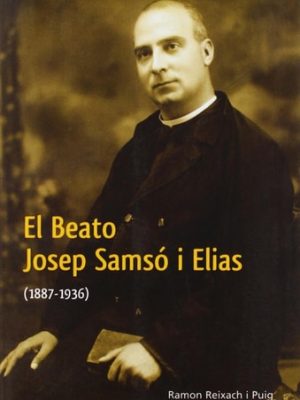 El beato josep samsó i elias (1887-1936)