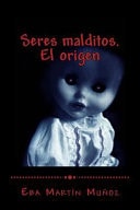 Seres malditos. el origen libro uno