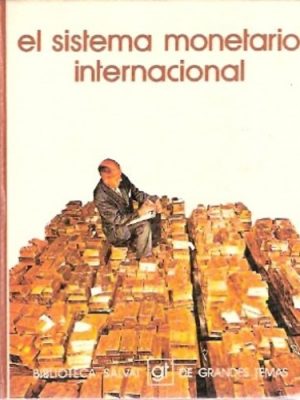 El sistema monetario internacional