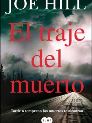 El traje del muerto tarde o temprano los muertos te alcanzan
