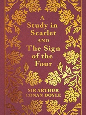 A study in scarlet and, the sign of four