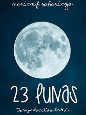 23 lunas tres pedacitos de mí