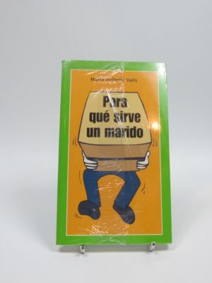 8431474002306_para-que-sirve-un-marido_front-4.jpg Para qué sirve un marido