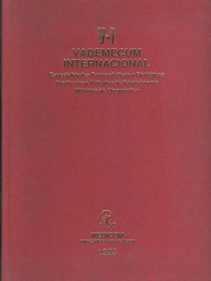 V-i vademecum internacional : especialidades farmacéuticas y biológicas, productos y artículos de parafarmacia, métodos de diagnóstico