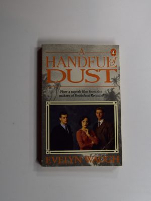 9780140111507_a-handful-of-dust_front-1.jpg A handful of dust