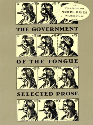 Version 1.0.0 The government of the tongue: selected prose, 1978-1987