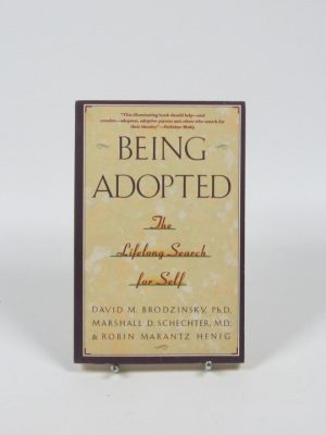 9780385414265_being-adopted-the-lifelong-search-for-self_front-1.jpg Being adopted: the lifelong search for self