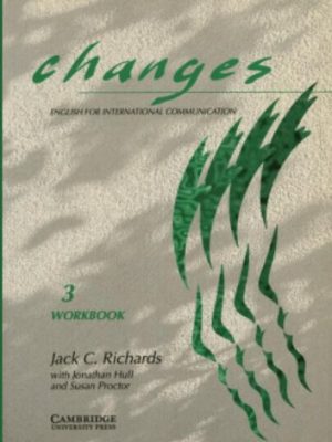9780521449342_changes-3-workbook-english-for-international-communication_front-1.jpg Changes 3 workbook: english for international communication