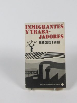9780542931970_inmigrantes-y-trabajadores_front-1.jpg Inmigrantes y trabajadores