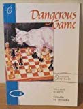 9780582074958_dangerous-game_front-1.jpg Dangerous game