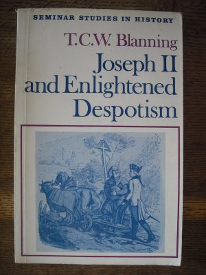 Version 1.0.0 Joseph ii and enlightened despotism (seminar studies in history)