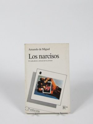 9780847245109_los-narcisos-el-radicalismo-cultural-de-los-jovenes_front-1.jpg Los narcisos: el radicalismo cultural de los jóvenes