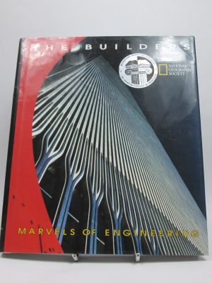 9780870448362_the-builders-marvels-of-engineering_front-3.jpg The builders: marvels of engineering