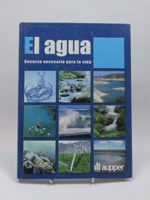 El agua. recurso necesario para la vida