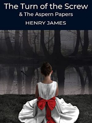 Turn of the screw & the aspern papers (wordsworth classics)
