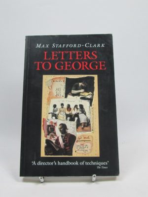 9781854590237_letters-to-george-the-account-of-a-rehearsal_front-1.jpg Letters to george: the account of a rehearsal