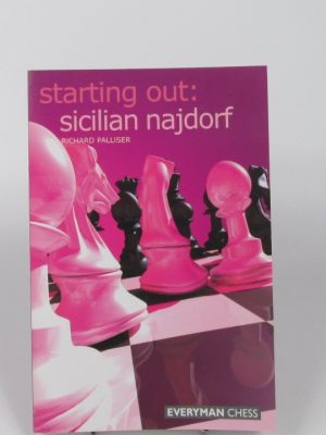 9781857443929_starting-out-sicilian-najdorf_front-1.jpg Starting out: sicilian najdorf