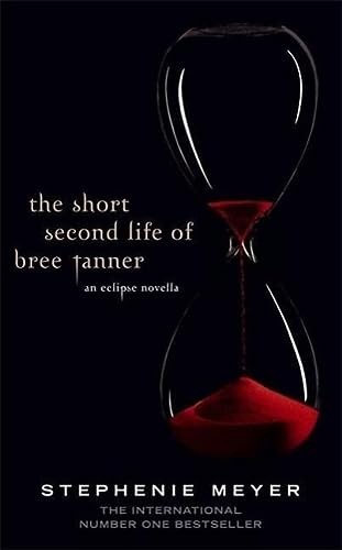 9781907410369_the-short-second-life-of-bree-tanner-an-eclipse-novella-twilight-saga_front-4.jpg The short second life of bree tanner: an eclipse novella (twilight saga)