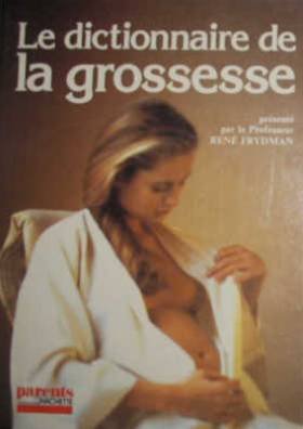 Version 1.0.0 Le dictionnaire de la grossesse