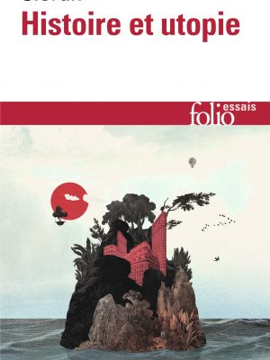 Version 1.0.0 Hist et utopie (collection folio/essais)