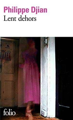 9782070385799_lent-dehors-folio-french-edition_front-1.jpg Lent dehors (folio) (french edition)