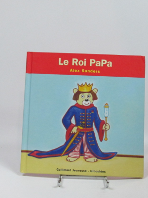 9782070623402_le-roi-papa_front-2.png Le roi papa