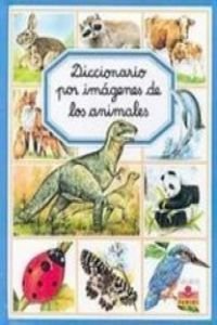 9782215064329_diccionario-por-imagenes-de-los-animales-picture-dictionary-of-animals-spanish-edition_front-3.jpg Diccionario por imagenes de los animales / picture dictionary of animals (spanish edition)