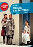 L'école des femmes: suivi de la critique de l'école des femmes (classiques & cie lycée (19))