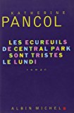 9782226208316_les-ecureuils-de-central-park-sont-tristes-le-lundi-romans-nouvelles-recits-domaine-francais-_front-1.jpg Les ecureuils de central park sont tristes le lundi (romans, nouvelles, recits (domaine francais)) (french edition)