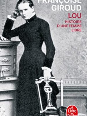 9782253072775_lou-histoire-d-une-femme-libre-ldp-litterature-french-edition_front-5.jpg Lou histoire d une femme libre (ldp litterature) (french edition)