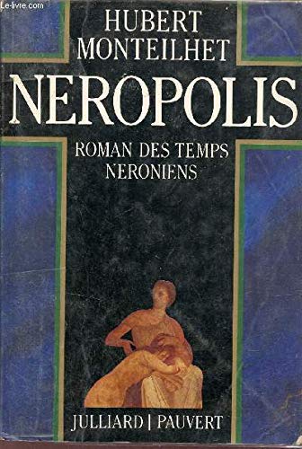 9782260003748_neropolis-roman-des-temps-neroniens-french-edition_front-3.jpg Neropolis: roman des temps néroniens (french edition)