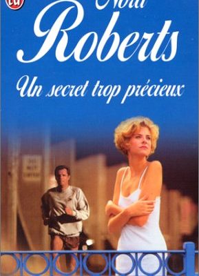 Version 1.0.0 Un secret trop précieux (nora roberts poche)
