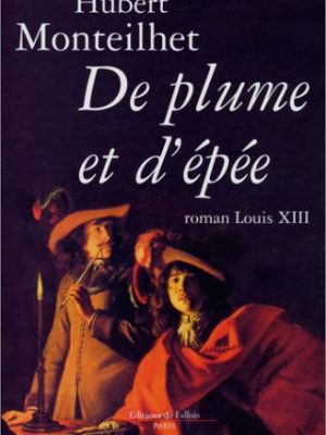 De plume et d'épée: roman (fall.litt. 1an) (french edition)