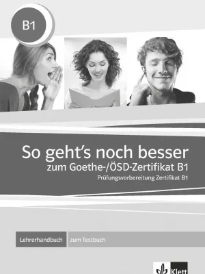 9783126758550_so-gehts-noch-besser-zum-goethe-osd-zertifikat-b1-libro-del-profesor_front-3.webp So geht's noch besser zum goethe-/ösd-zertifikat b1 - libro del profesor