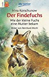 9783423075701_der-findefuchs-ab-7-j-wie-der-kleine-fuchs-eine-mutter-bekam-german-edition_front-1.jpg Der findefuchs. ( ab 7 j.). wie der kleine fuchs eine mutter bekam. (german edition)