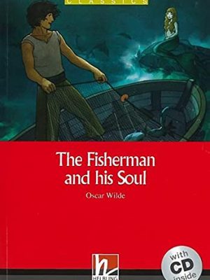 9783852725581_the-fisherman-and-his-soul-book-and-audio-cd-pack-level-1_front-1.jpg The fisherman and his soul - book and audio cd pack - level 1