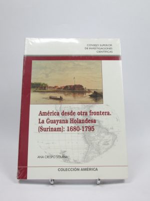9788400084486_america-desde-otra-frontera-la-guayana-holandesa-surinam-1680-1795_front-1.jpg América desde otra frontera: la guayana holandesa (surinam): (1680-1795)