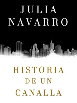 Historia de un canalla