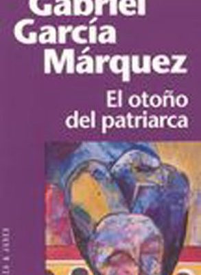 9788401242298_el-otono-del-patriarca-the-autumn-of-the-patriarch-fiction-poetry-drama-spanish-edition_front-4.jpg El otono del patriarca / the autumn of the patriarch (fiction, poetry & drama) (spanish edition)