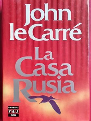 9788401323041_la-casa-rusia_front-5.jpg La casa rusia