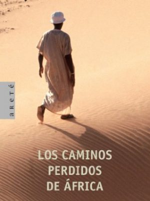 Version 1.0.0 Los caminos perdidos de áfrica (spanish edition)