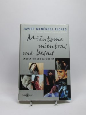 9788401377693_mienteme-mientras-me-besas_front-4.jpg Miénteme mientras me besas