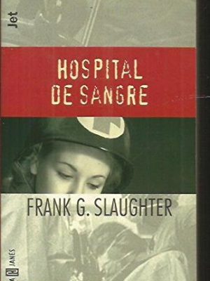 9788401472671_hospital-de-sangre-spanish-edition_front-1.jpg Hospital de sangre (spanish edition)