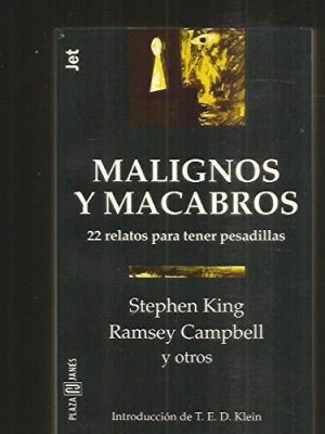 Malignos y macabros: 22 relatos para tener pesadillas